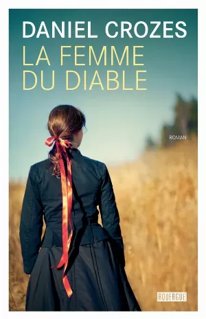 Daniel Crozes – La femme du diable